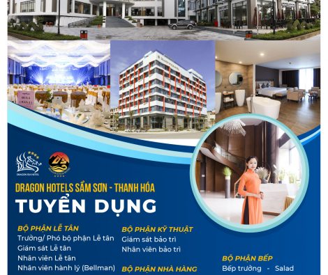 CHUỖI KHÁCH SẠN 4 SAO SẦM SƠN DRAGON HOTELS TUYỂN DỤNG 2021