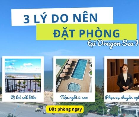 3 LÝ DO ĐỂ CHỌN DRAGON SEA HOTEL CHO KỲ NGHỈ SẦM SƠN 2025