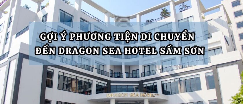 🚗 Làm sao để đến Sầm Sơn dễ dàng nhất?