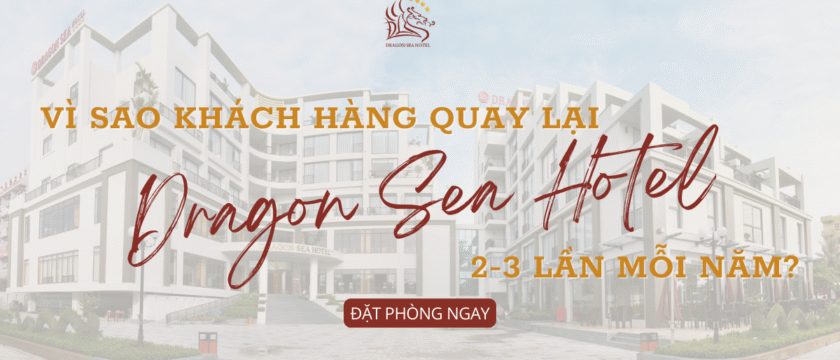 Why Guests Return to Dragon Sea Hotel 2–3 Times a Year?
