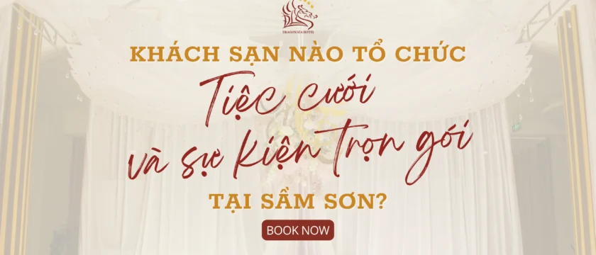Sầm Sơn có khách sạn nào tổ chức tiệc cưới và sự kiện trọn gói?